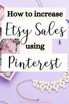 the words how to increase etsy sales using pinterest on top of a purple background