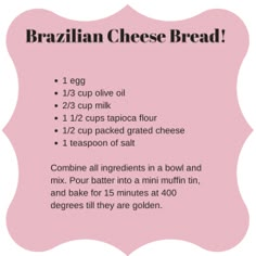 the recipe for brazilian cheese bread is shown in pink and white, with black lettering