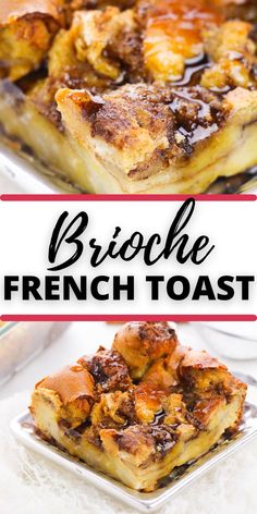 this is an image of brioche french toast casserole