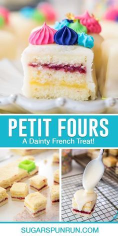 a collage of pictures showing different types of desserts and pastries with text overlay that reads petit fours a dairy french treat