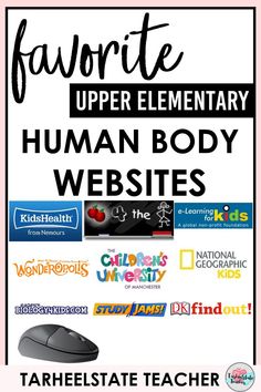 a poster with the words favorite upper elementary human body webs and an image of a computer mouse