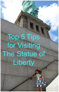 the statue of liberty with text overlay top 5 tips for visiting the statue of liberty