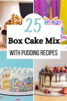 some cakes and desserts with the words 25 box cake mix with puddinging recipes