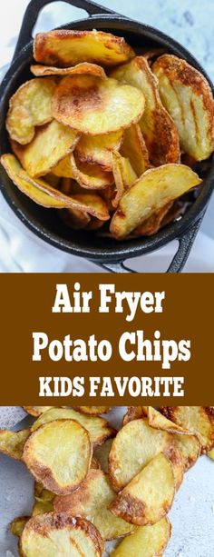 air fryer potato chips in a cast iron skillet with the title above it