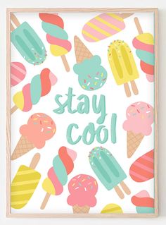 a poster that says stay cool with ice cream and donuts