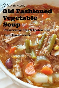 a bowl of old fashioned vegetable soup on a white plate with text overlay that reads how to make old fashioned vegetable soup