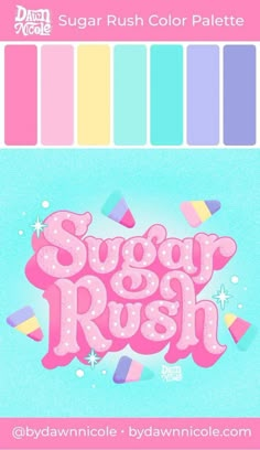 the sugar rush color palette is shown