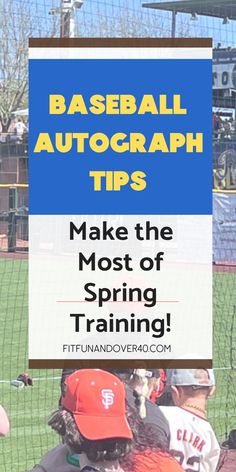 baseball autograph tips to make the most of spring training for your team or coach