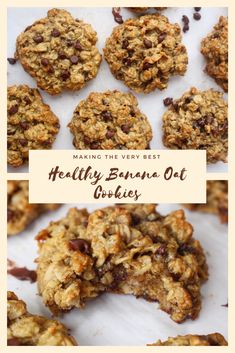 healthy banana oat cookies with chocolate chips on top and the words making the very best