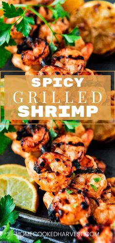 grilled shrimp with parsley garnish on top and the words spicy grilled shrimp