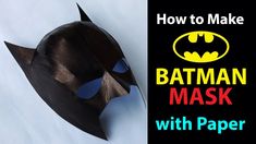 a batman mask with the words how to make it