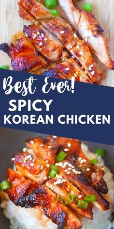 the best ever spicy korean chicken is on top of rice and garnished with green onions