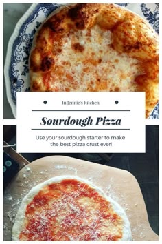 there are two different types of pizzas on the table with text overlay that reads, sourdough pizza use your sourdough starter to make the best crust ever