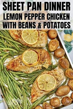 sheet pan dinner with lemon pepper chicken, green beans and potatoes