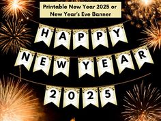 happy new year banner with fireworks in the background and sign that reads, printable new year's eve banner