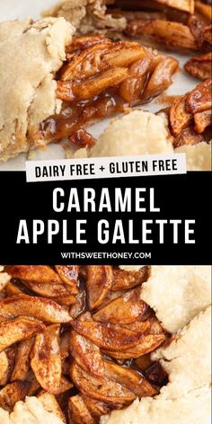 an apple pie with caramel on top and the words, dairy free gluten free