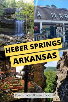 the words heber springs arkanas are in yellow