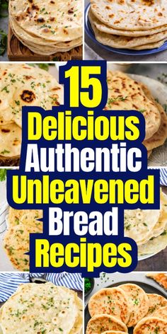 the top five delicious authentic unleavened bread recipes