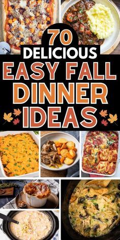 the cover of 70 delicious easy fall dinner ideas, including casserole and pizza