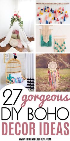 the collage of different diy boho decor ideas with text overlay that reads, 27 gorgeous diy boho decor ideas