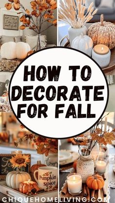 a collage of fall decorations with the words how to decorate for fall