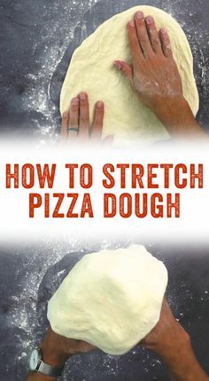 how to stretch pizza dough on top of each other