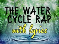 the water cycle rap with hyrics is featured in this poster for an upcoming show