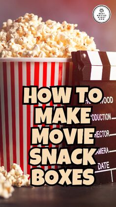 an image of how to make movie snack boxes