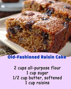 a close up of two slices of cake on a plate with the words old - fashioned raisin cake