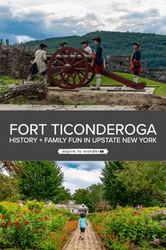 the fort ticonderoga history and family fun in up state new york, usa