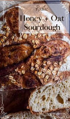 sliced bread with the words recipe honey and oat sourdough