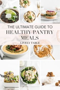 the ultimate guide to healthy pantry meals