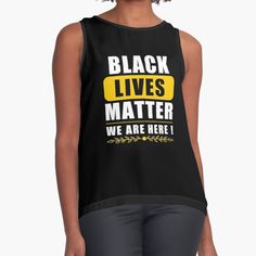 "Black Lives Matter t-shirt for men and women" Sleeveless Top by DINADIM | Redbubble