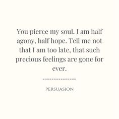 a quote that reads, you pierce my soul i am half agon half hope