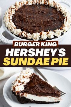 there is a chocolate pie with whipped cream on top and the words burger king hershey's sundae pie above it