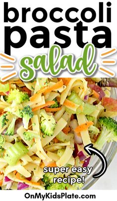 broccoli pasta salad in a glass bowl with the words, broccoli pasta salad super easy recipe