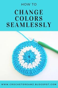 a crocheted blue and white circle with the words how to change colors seamlessly