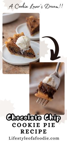 a piece of chocolate chip cookie pie with whipped cream on top and the recipe below