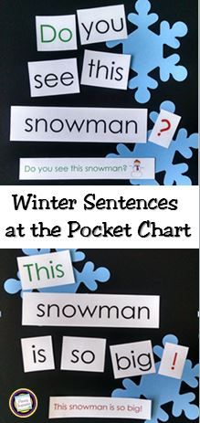 snowflakes and cutouts with words on them to spell winter sentences at the pocket chart