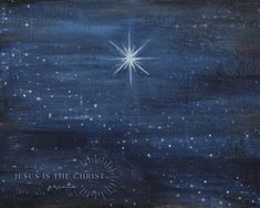 Star of Bethlehem V. II - Jesus is the Christ Prints Star Of Bethlehem Painting, Christmas Star Painting, Christmas Fine Art, Painting Stars, Dark Whimsical, Stars Painting, The Star Of Bethlehem, Bethlehem Star, Supply Organization