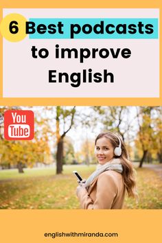 a woman with headphones on and the words 6 best podcasts to improve english