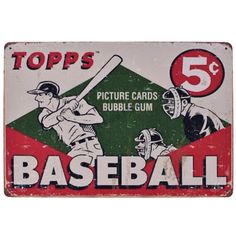 an old metal sign advertising topps baseball