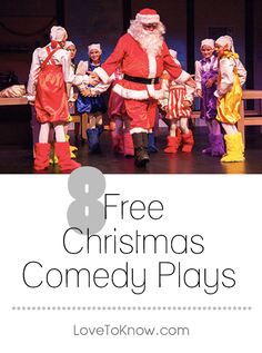 a group of people dressed up as santa claus and other characters with text overlay that reads 8 free christmas comedy plays