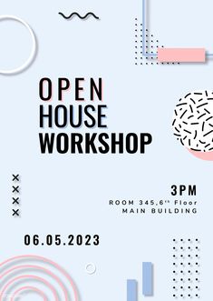 an open house workshop poster with various geometric shapes and lines on the front, in pink and blue