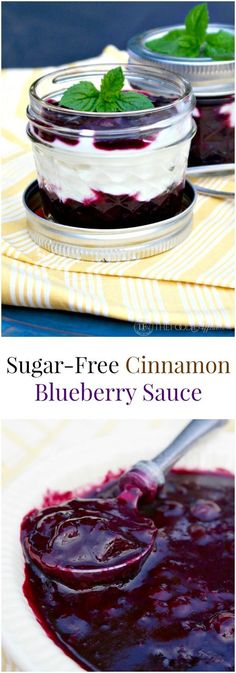 blueberry sauce in a glass jar with mint leaves on top and the words sugar - free cinnamon blueberry sauce below