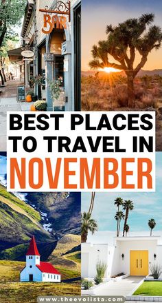 the words best places to travel in november with images of palm trees, buildings and mountains