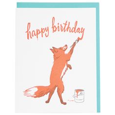 a happy birthday card with an orange fox holding a paint can in it's hand