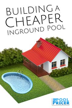 the cover of building a cheaper inground pool with an above ground swimming pool