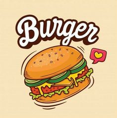 a burger with the word burger on it and an image of a cheeseburger