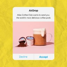 an ad for airdrop coffee, with the caption'atlas coffee club wants to send you the world's most delicious coffee pods '